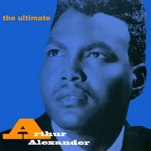 The ultimate Arthur Alexander